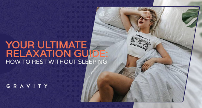 your ultimate relaxation guide how to rest without sleeping